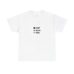 Stop. Breathe. Pray. T-Shirt – Inspirational Christian Mindfulness Tee for Peace and Clarity